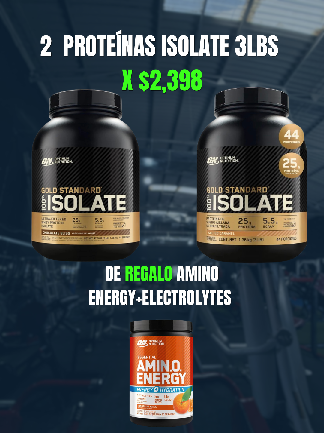2 PROTEÍNAS ON ISOLATE 3LB + AMINO ELECTROLYTES 285GR